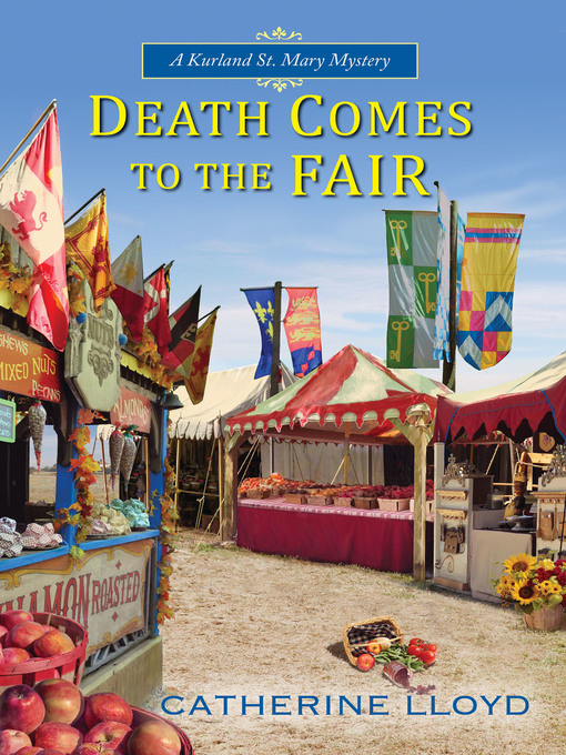 Title details for Death Comes to the Fair by Catherine Lloyd - Available